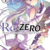 Re Zero Re Vivre Dans Un Autre Monde A Partir De Zero